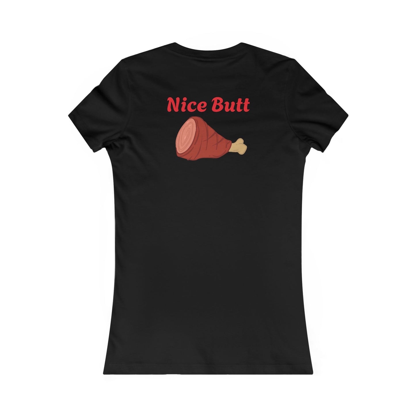 "Nice Butt" Ladies Tee
